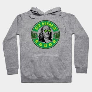 Ben Drankin' Benjamin Franklin St. Paddy's Day Humor Hoodie